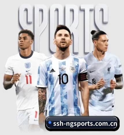ssh-ngsports.com.cn围绕看球场景设计的核心服务 - 多运动项目内容板块 | ngsportsltd.com